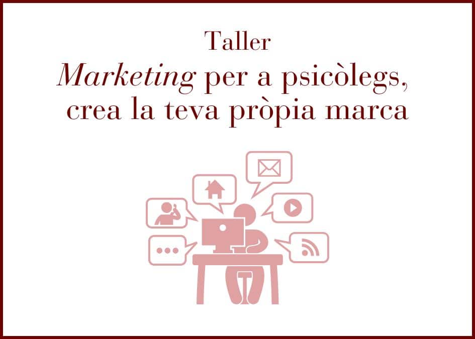 Màrketing per a psicòlegs, crea la teva pròpia marca.